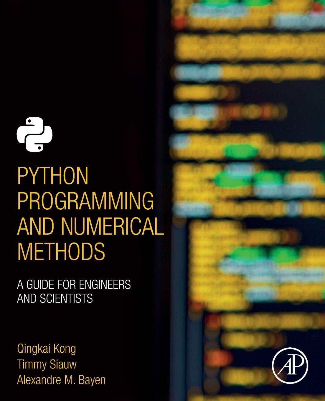 Python Programming and Numerical Methods by Alexandre  Bayen (Paperback Book)