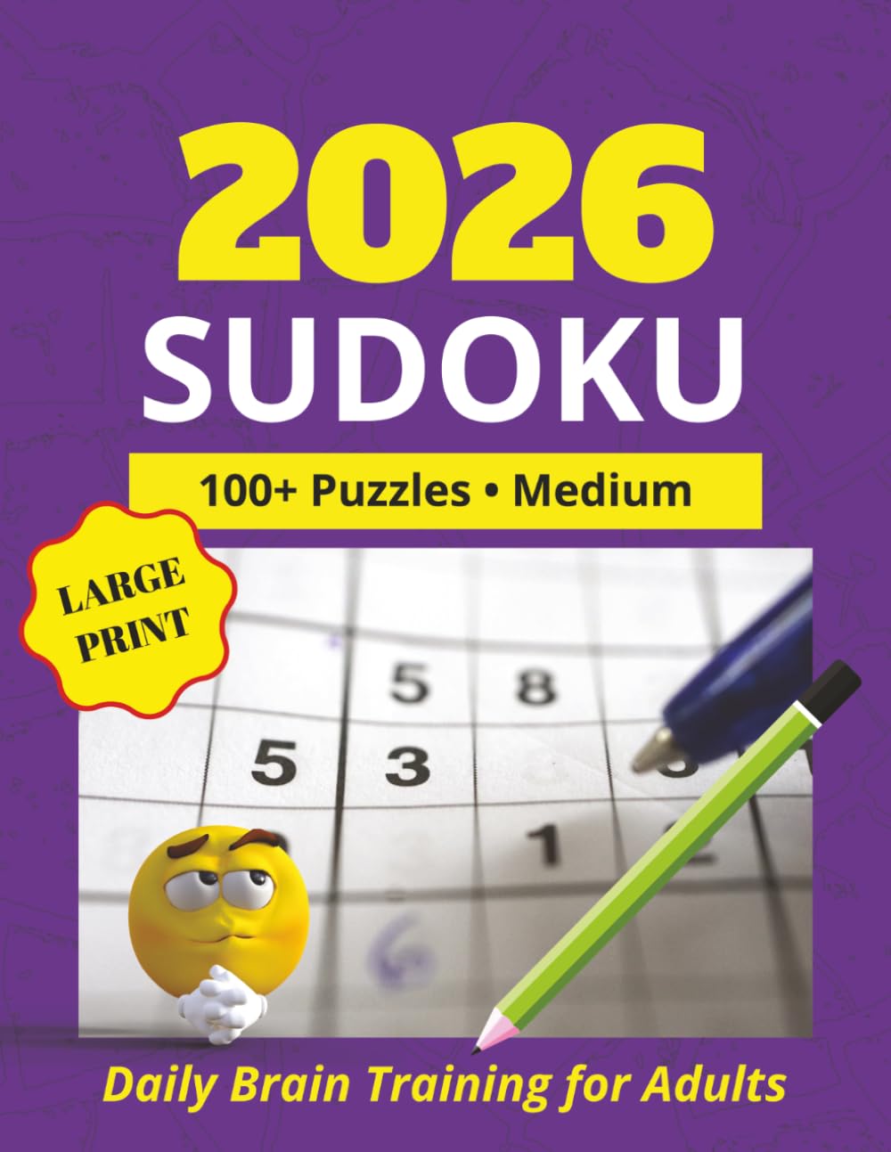 2026 sudoku puzzle book for adults: 100+ Puzzles Medium Difficulty for Brain Training & Stress Relief | logic puzzle book | Sudoku Puzzle Book Adult | Mind Game (Medium)