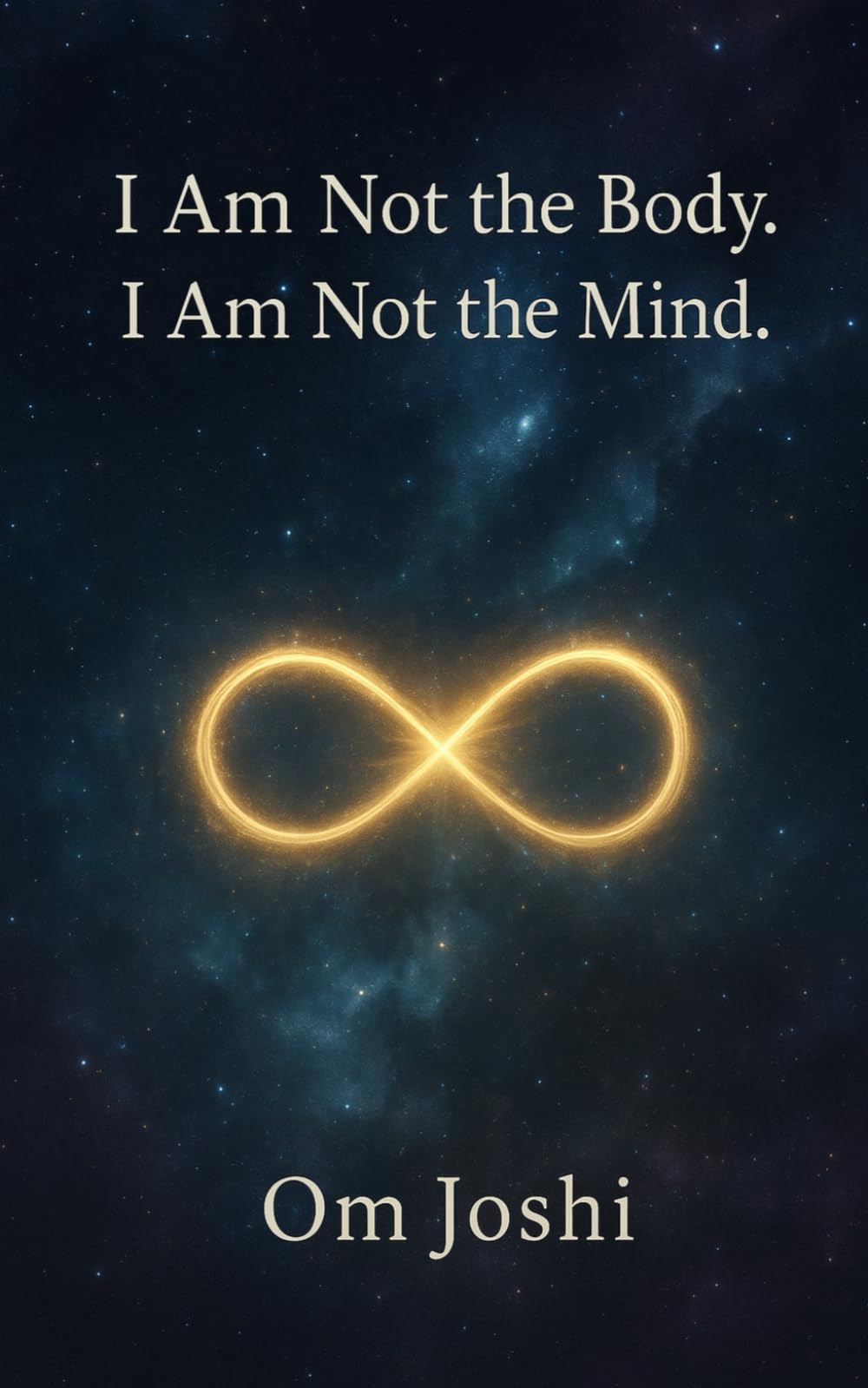 I Am Not the Body. I Am Not the Mind.
