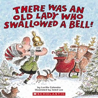 There Was an Old Lady Who Swallowed a Bell! Audiolibro Por Lucille Colandro arte de portada