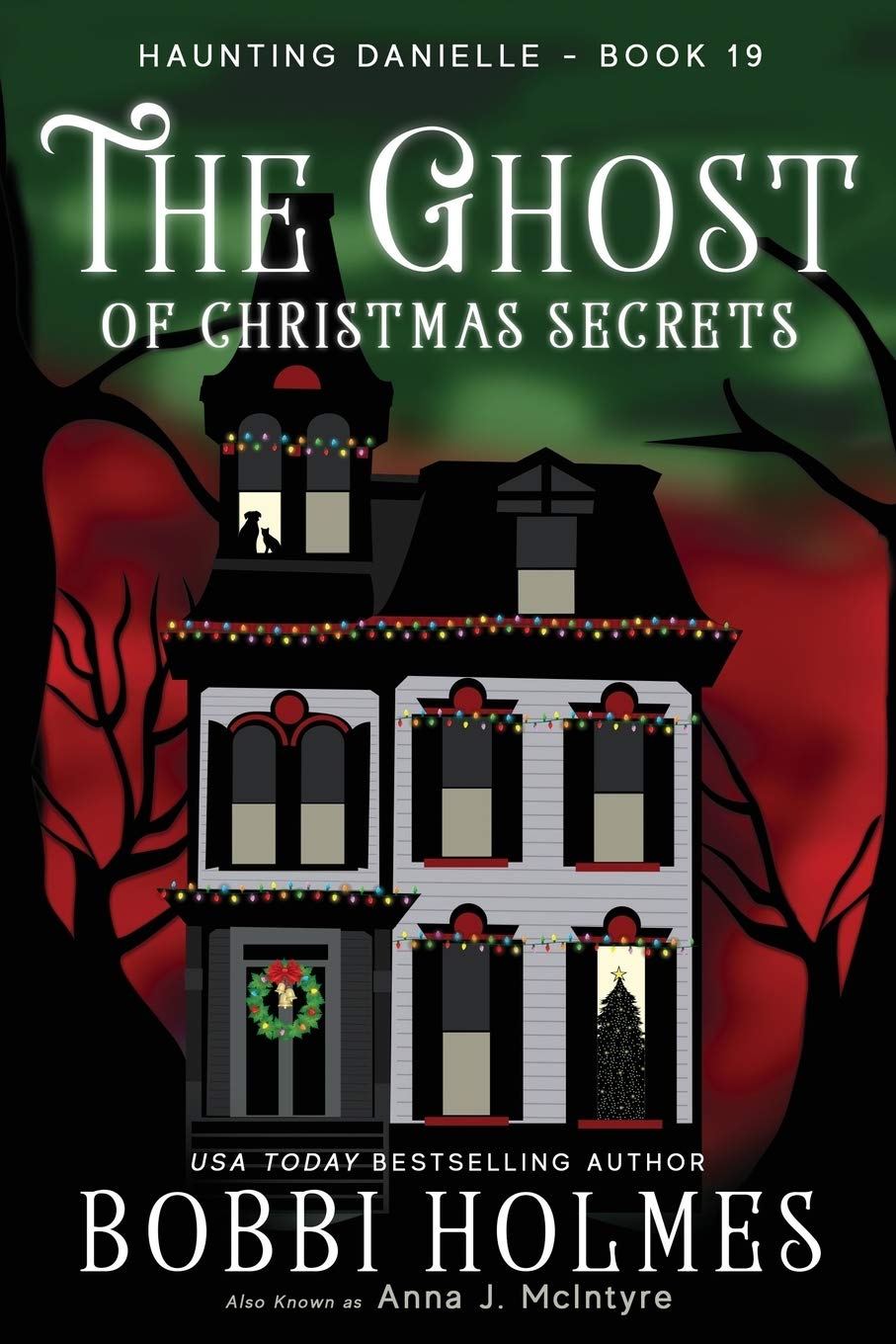 The Ghost of Christmas Secrets: 19 (Haunting Danielle)