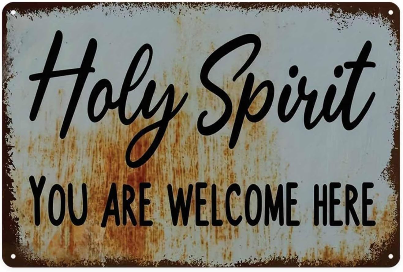 peiyeety Metal Tin Sign Holy Spirit You are Welcome Here Quote Vintage Decorative Metal Wall Art Plaque for Home Living Room Bedroom Farmhouse Patio Rustic Wall Decor 6x8 Inch