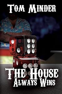 The House Always Wins