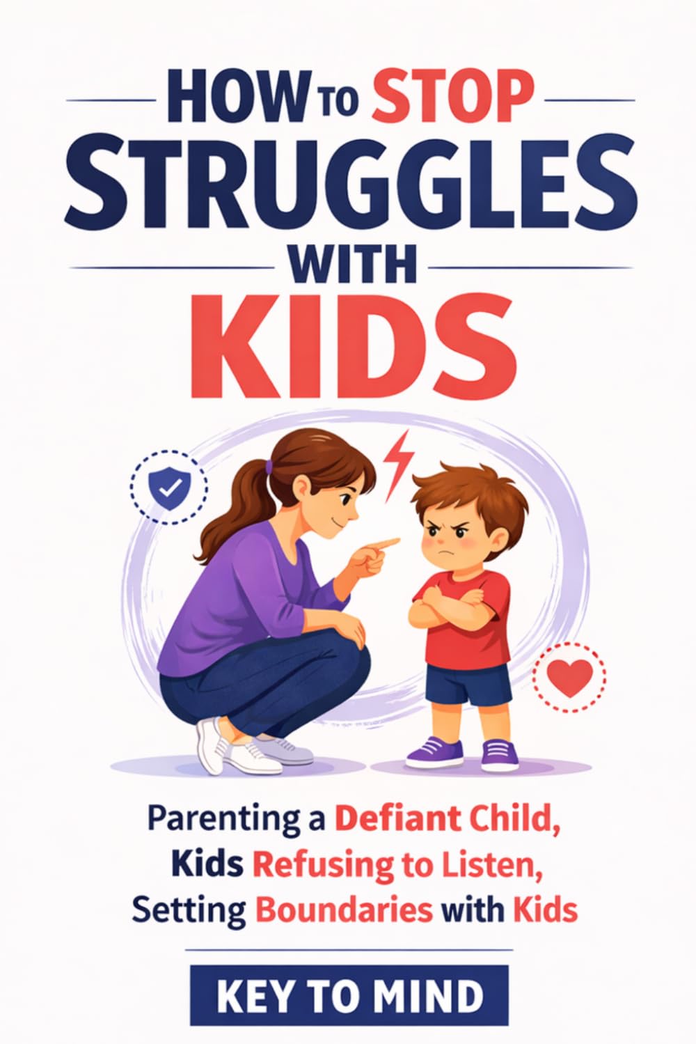 How to Stop Struggles with Kids: Parenting a Defiant Child, Kids Refusing to Listen, Setting Boundaries with Kids