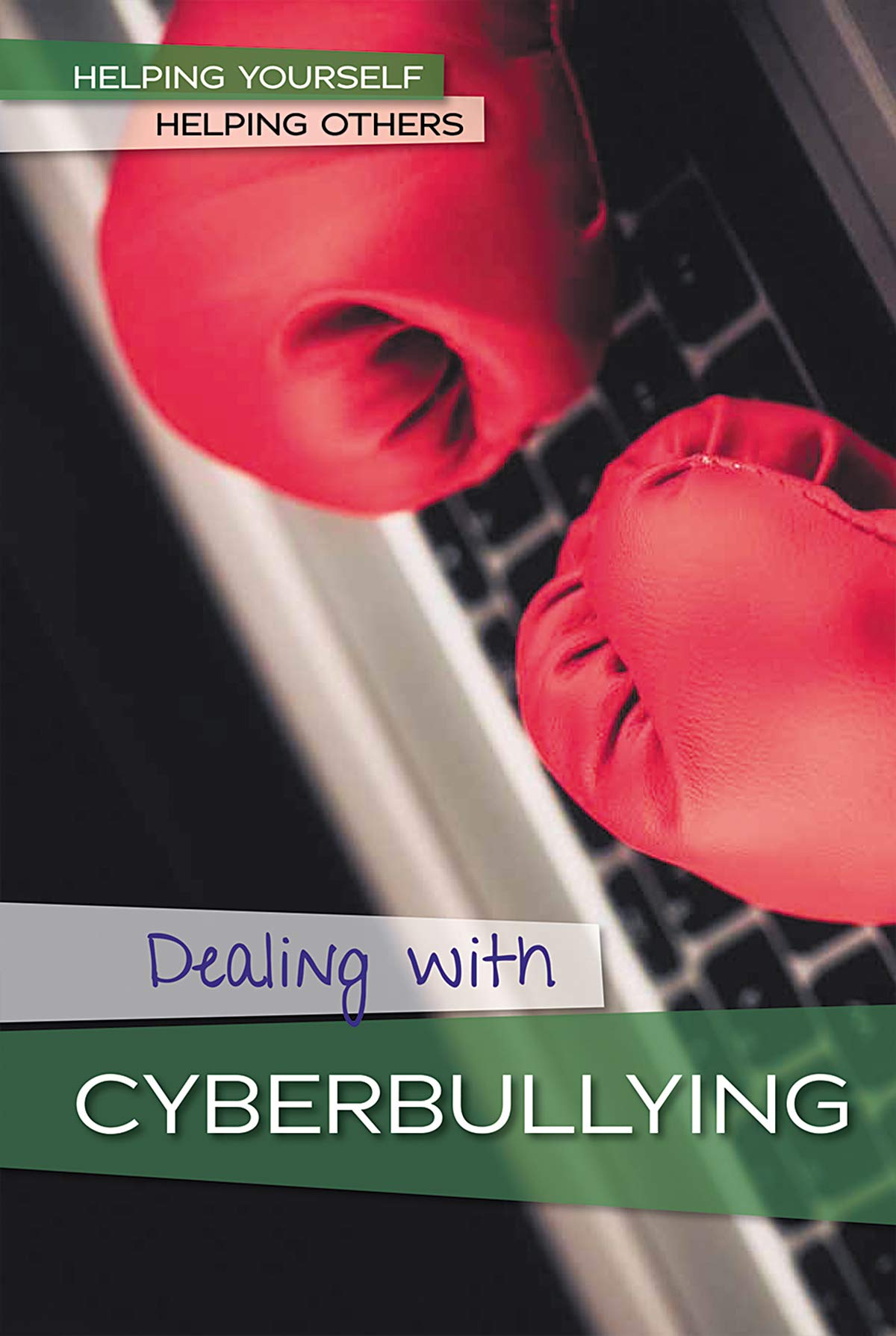 Dealing with Cyberbullying