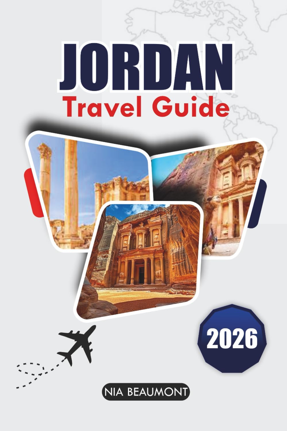 Jordan Travel Guide 2026: Explore Jordan's Rich History, Stunning Landscapes, Hidden Gems, and Local Secrets