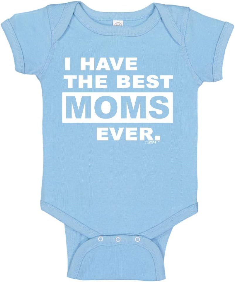 LGBT Baby Gift I Have The Best Moms Ever Bodysuit