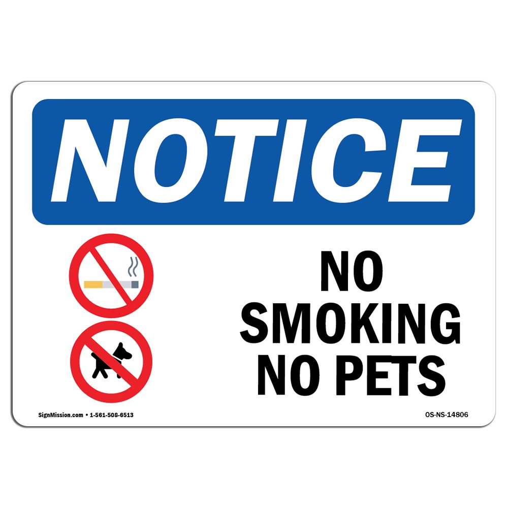 OSHA Notice Sign - No Smoking No Pets | Aluminum Sign | Protect Your Business, Construction Site, Warehouse & Shop Area | Made in The USA