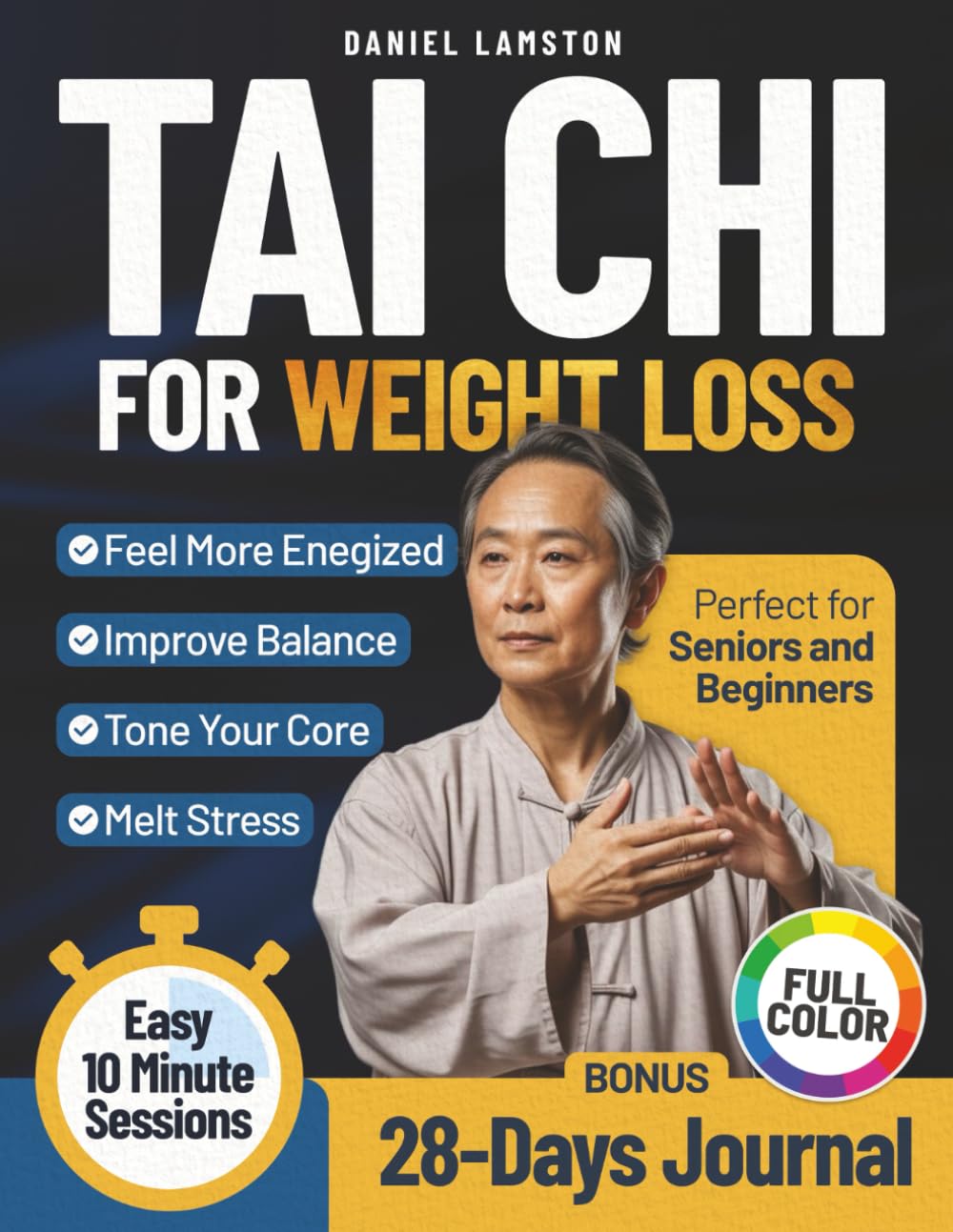 Tai Chi For Weight Loss: 28 Days of Easy 10-Minute Sessions to Tone Your Core, Improve Balance, Melt Stress, and Feel More Energized— Perfect for Seniors and Beginners      Paperback – Large Print, December 20, 2025