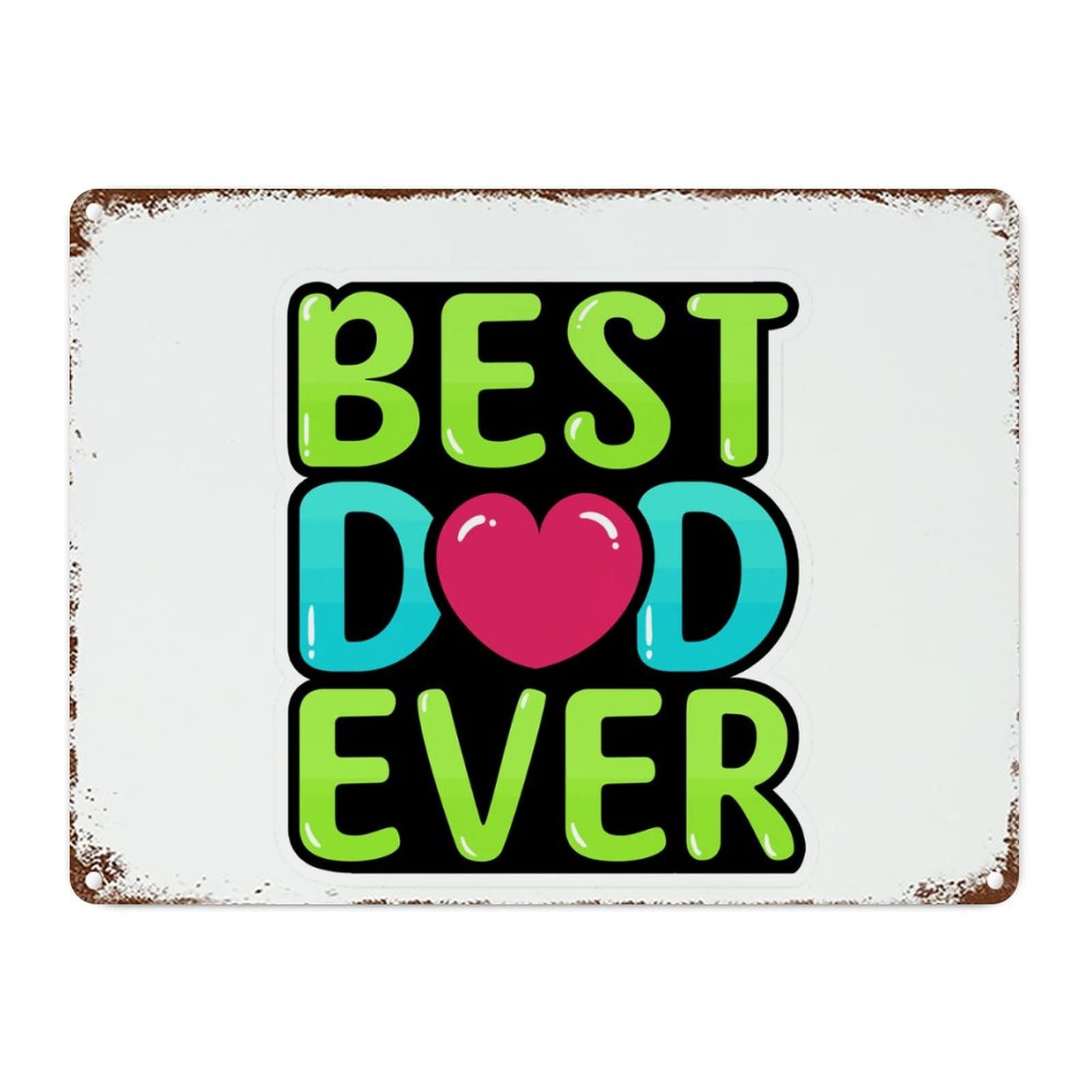 ENEDNATE Metal Sign Best Dad Ever Retro Decorative Aluminum Tin Signs 12x16 Inch Man Cave Street Metal Sign for Office Home Garage Decoration