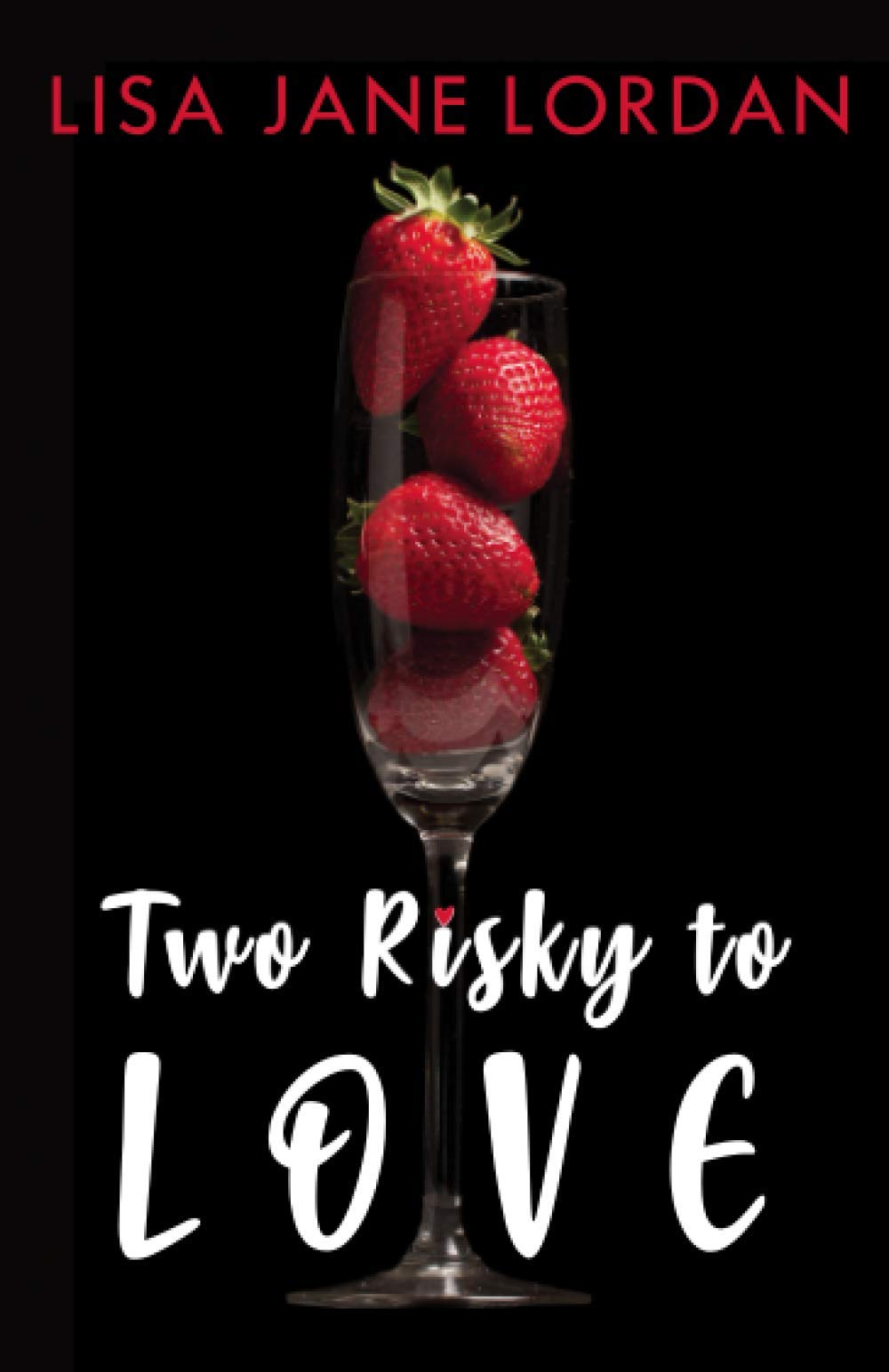 Two Risky to Love (The Two Series)