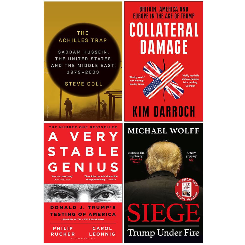 The Achilles Trap [Hardcover], Collateral Damage, A Very Stable Genius & Siege Trump Under Fire 4 Books Collection Set