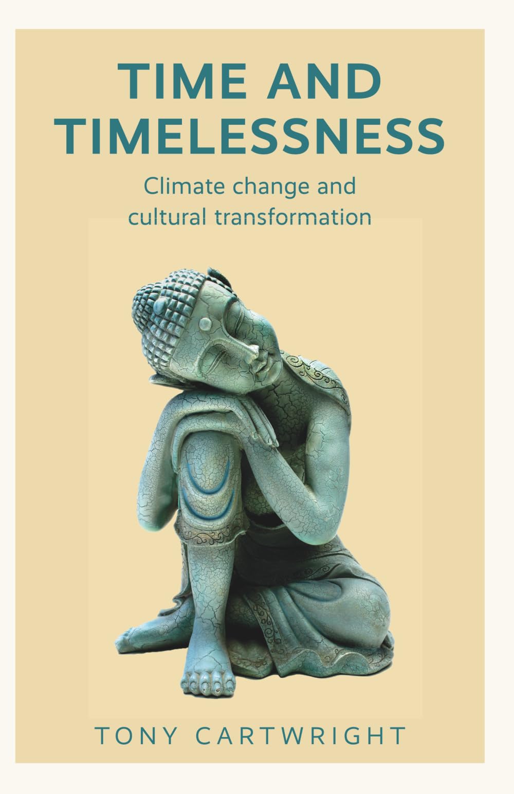 Time and Timelessness: Climate change and cultural transformation