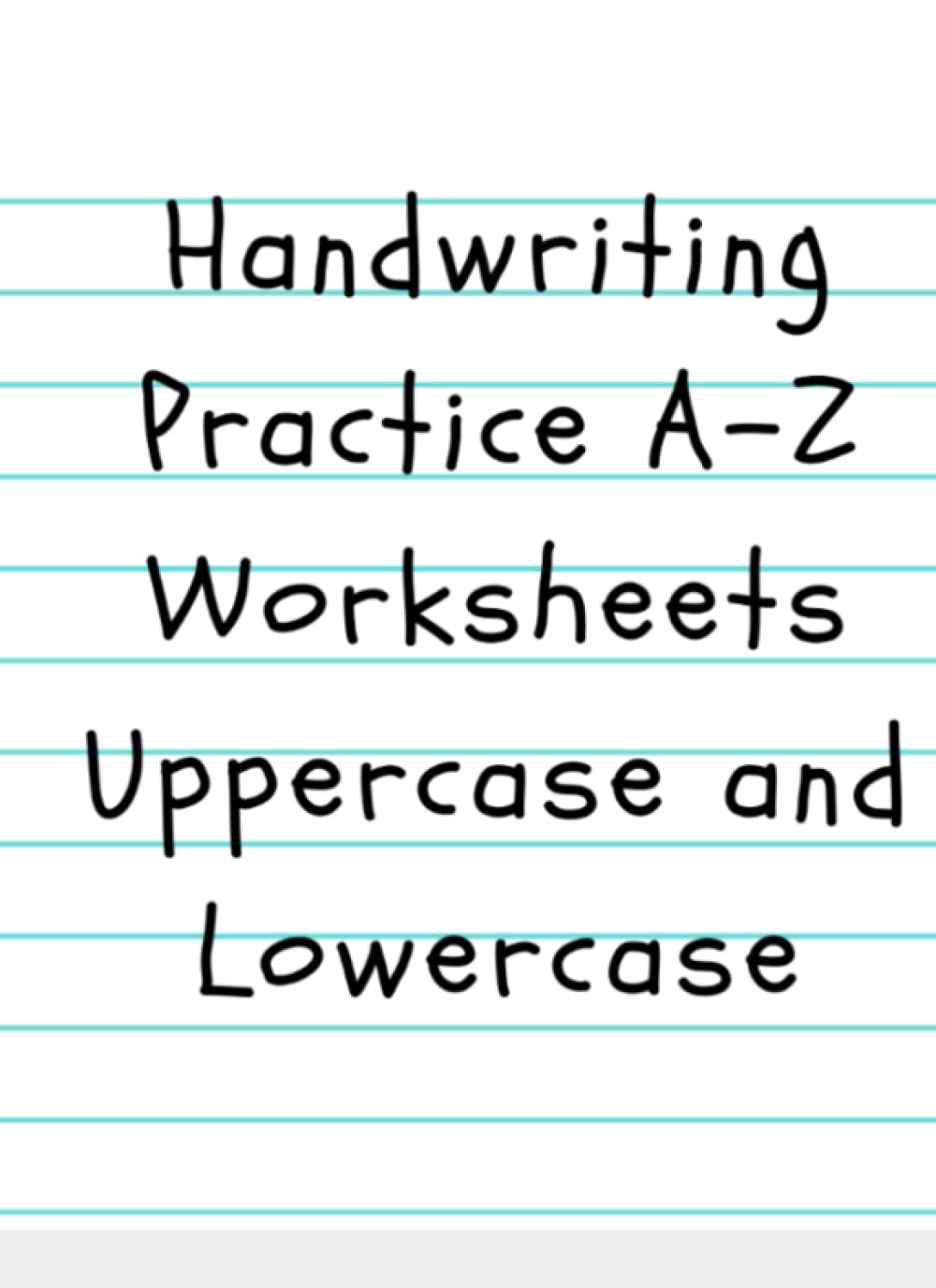Handwriting Practice Paper A-Z (Notebook with Dotted Lined Sheets): Handwriting Practice Worksheets