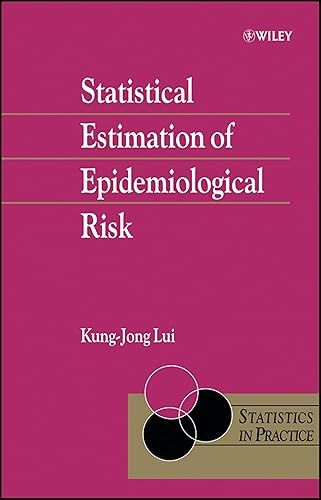Statistical Estimation of Epidemiological Risk (Statistics in Practice)