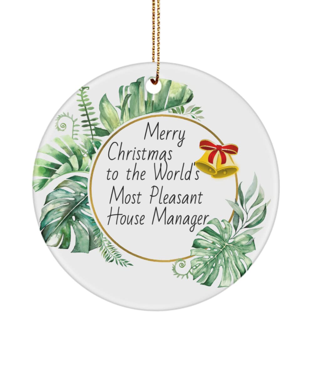 House Manager Ornament Merry Christmas to The World's Most Pleasant House Manager Circle Ornament