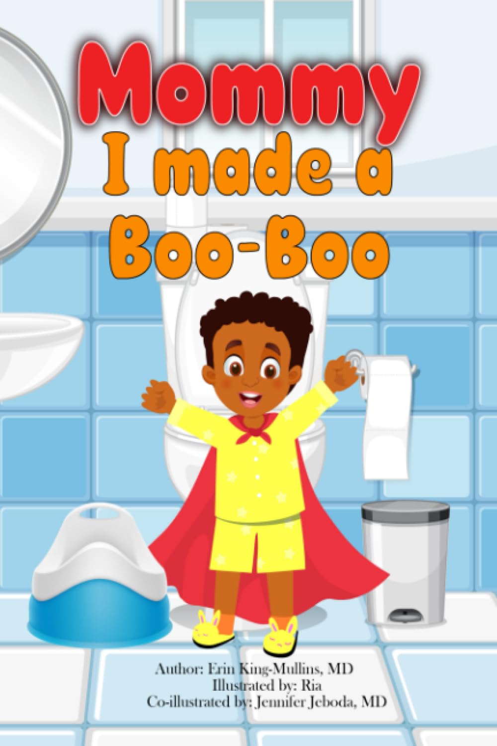 Mommy! I Made a Boo-Boo (Colowellness Learning Books)
