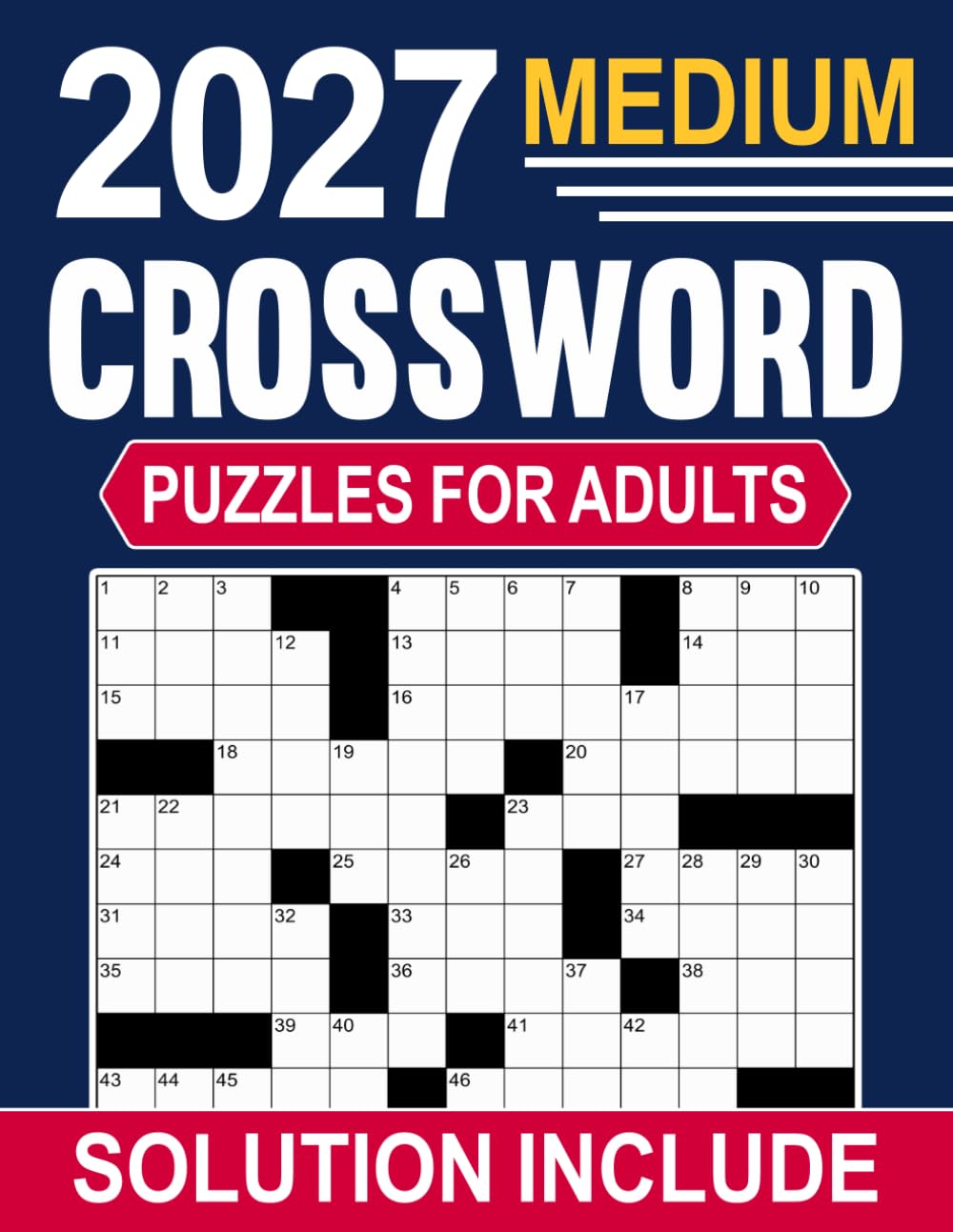 2027 Medium Crossword Puzzles for Adults: A Collection of Relaxing Crossword Challenges to Boost Focus and Mental Agility