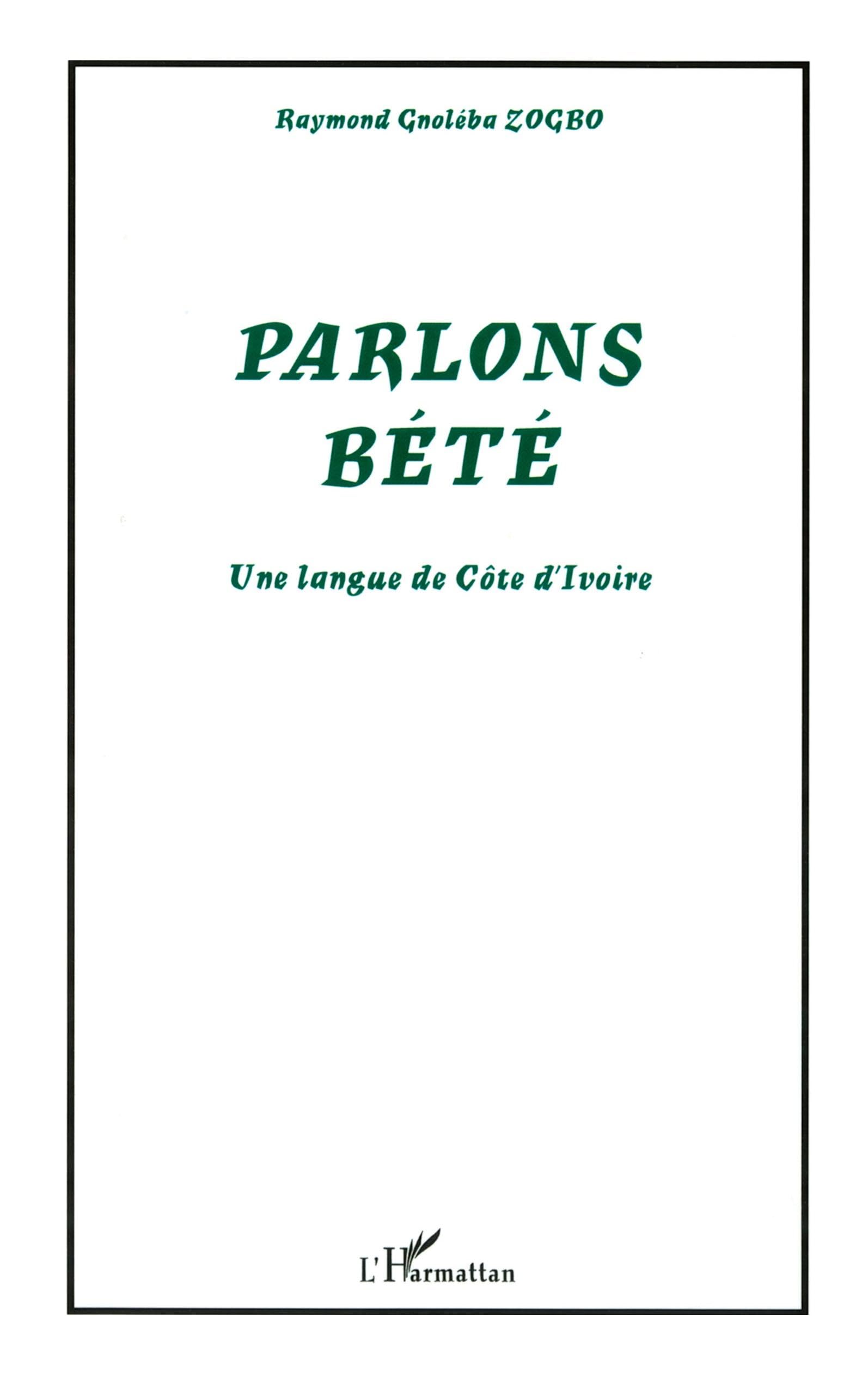 Parlons Bété: Une langue de Côte d'Ivoire
