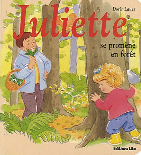 Mini Juliette se promène en forêt - Dès 2 ans