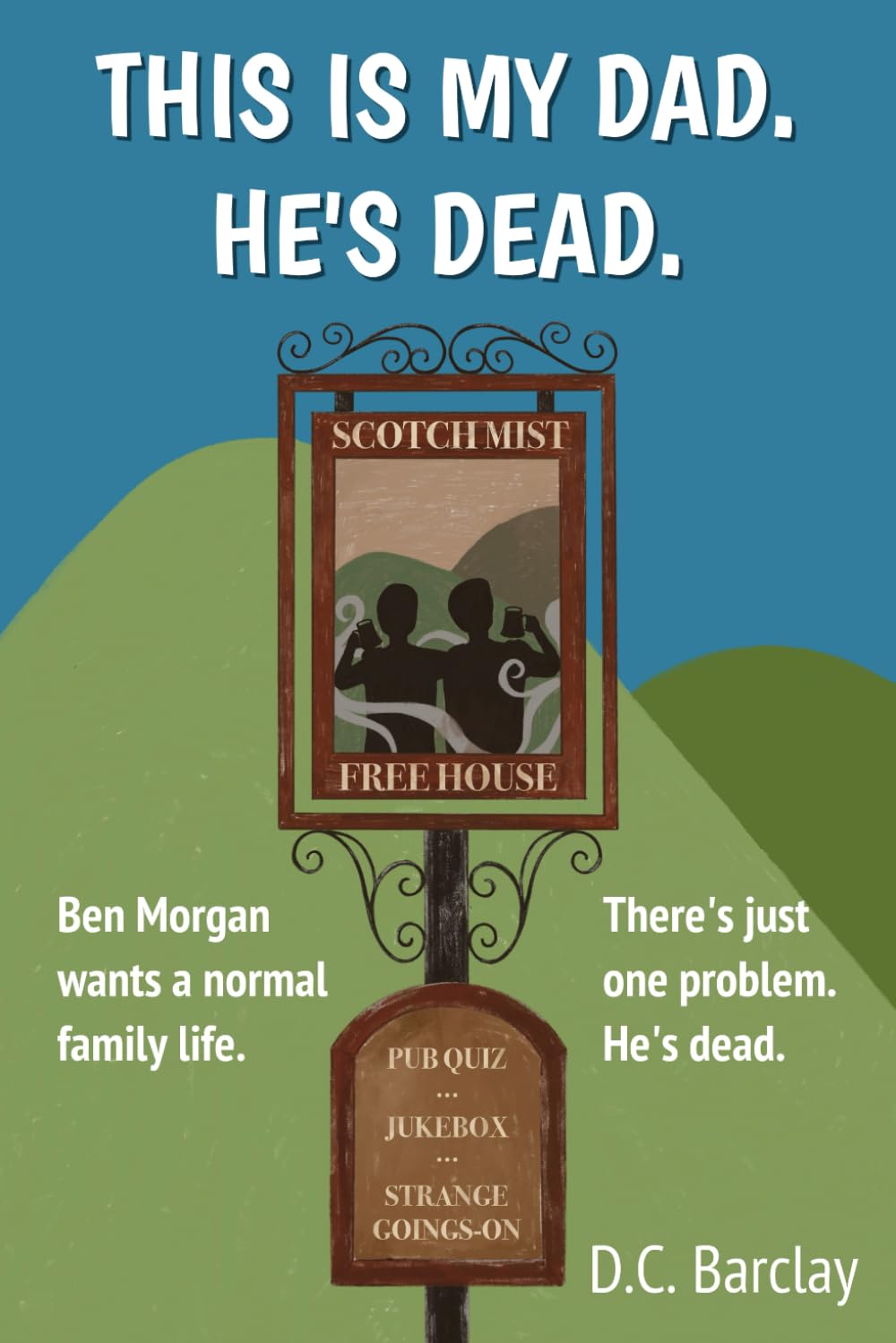This Is My Dad. He's Dead. (After Life)