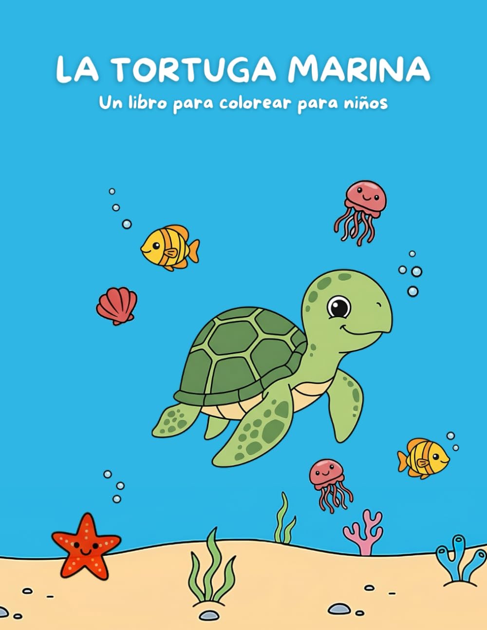 LA TORTUGA MARINA: Un libro para colorear para niños: Colección marina - Tortuga marina