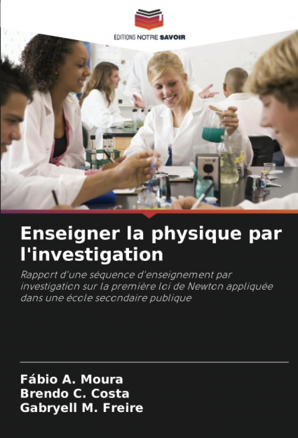 Enseigner la physique par l'investigation: Rapport d'une séquence d'enseignement par investigation sur la première loi de Newton appliquée dans une école secondaire publique