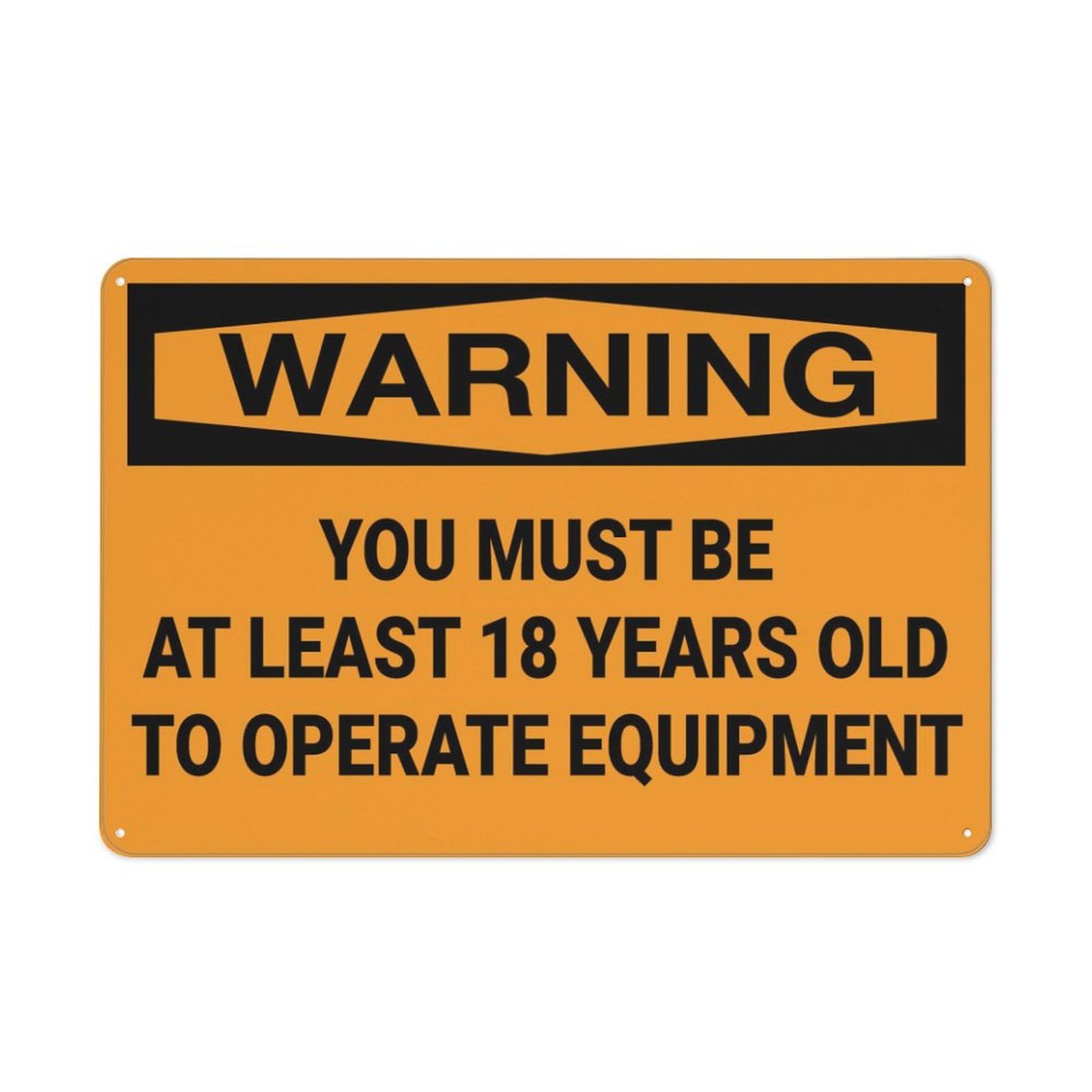 Xewazd A429 8"X12" Rust-Free Aluminum Warning Sign - Must Be 18 To Operate Equipment | Weather Resistant, Durable, Easy To Mount