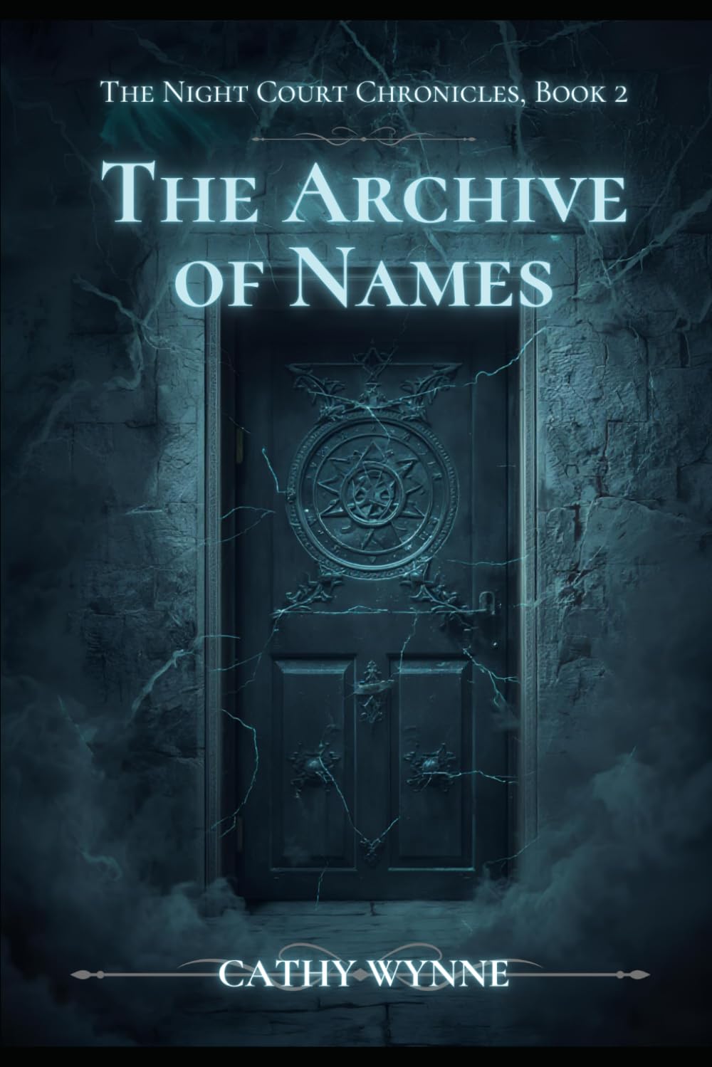 The Archive of Names: The Night Court Chronicles, Book 2