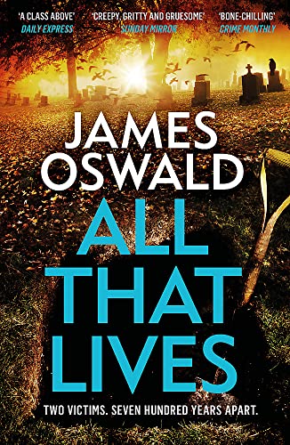 All That Lives: a gritty thriller from the Sunday Times bestselling Inspector McLean series