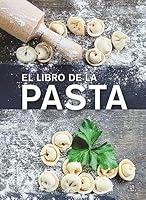 El Libro de la Pasta 8466237240 Book Cover