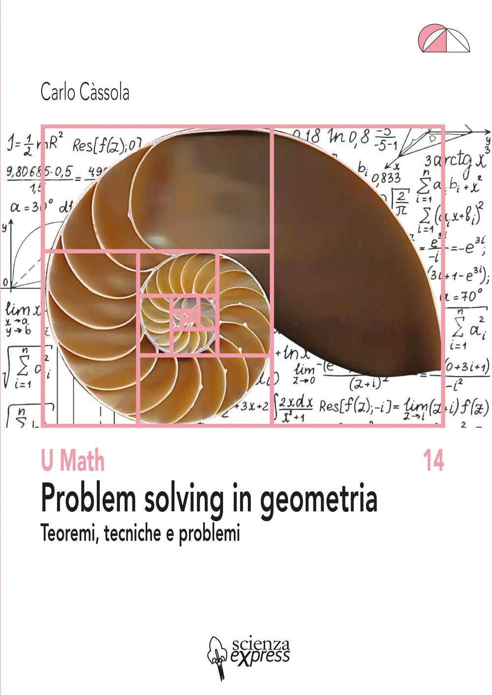 Problem Solving In Geometria. Teoremi, Tecniche E Problemi - 4