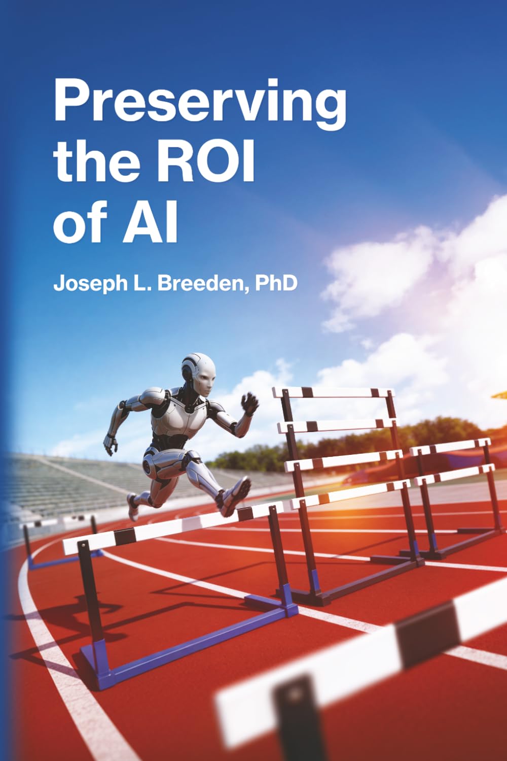 Preserving the ROI of AI: Effective Risk Management for Generative Systems