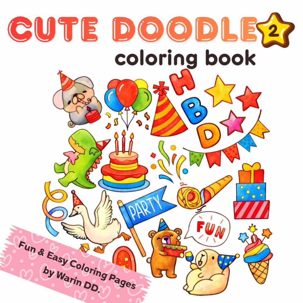 Cute Doodle Coloring Book: Adorable Dreams Coloring Pages for Kids, Teens and Adults