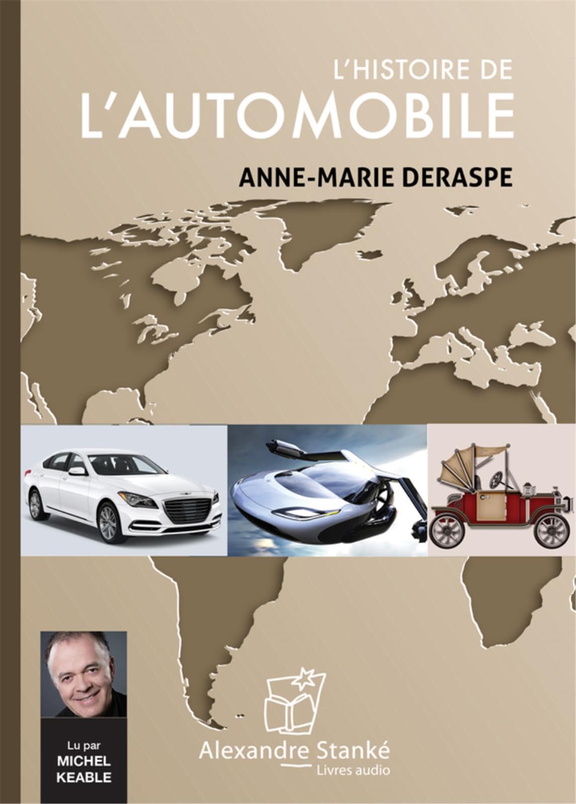 L'histoire de l'automobile: CD audio [Paperback] Deraspe, Anne-Marie