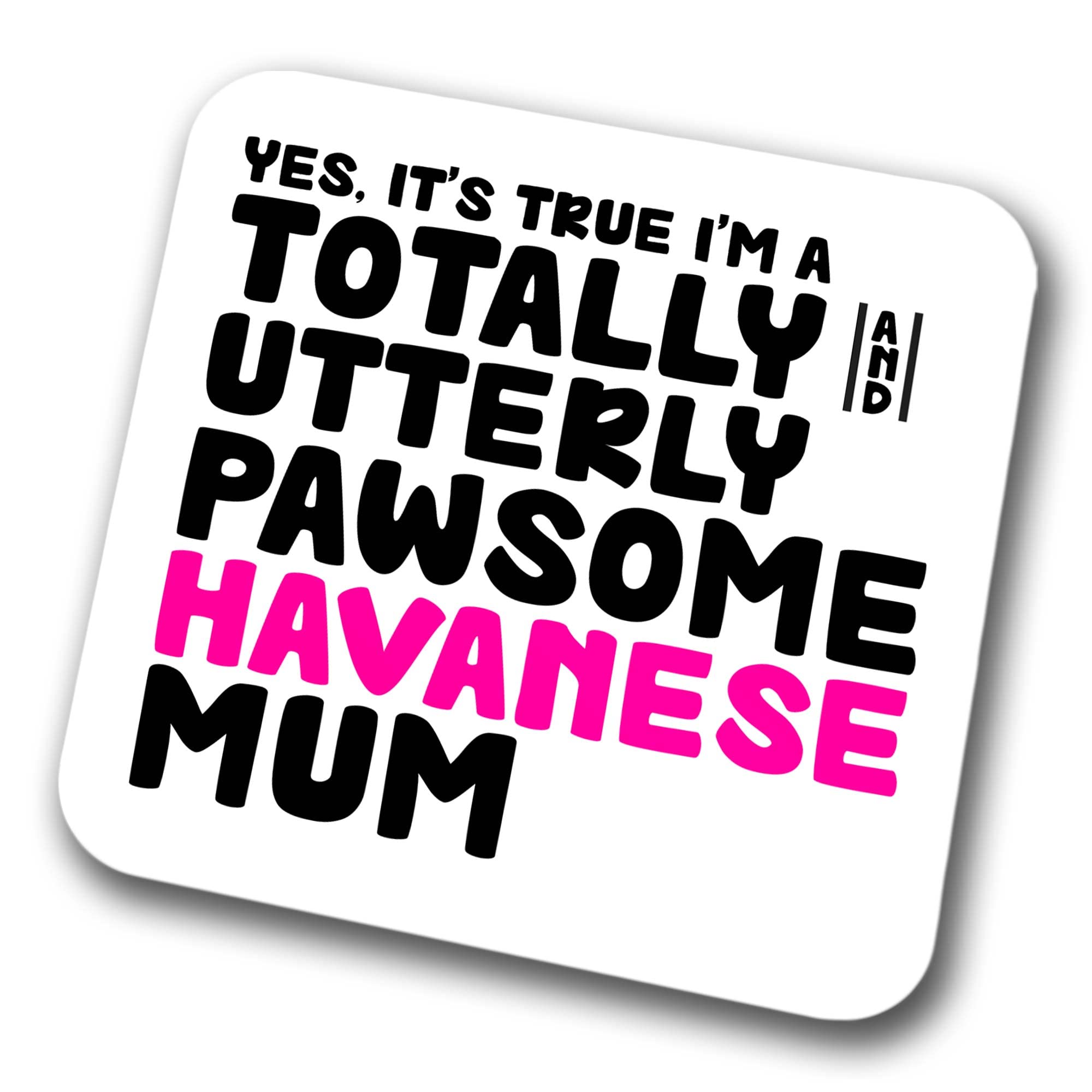 Havanese Coaster Pawsome Havanese Mum | Pet Present for Havanese Lover | Dog Mum Friend Joke Funny Gift Birthday Christmas, Hardboard Coaster