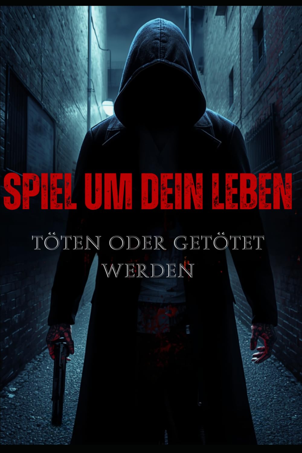 Spiel um Dein Leben: Töten oder getötet werden
