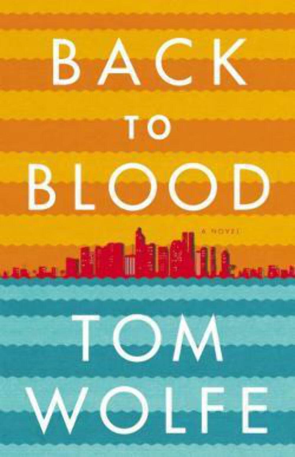 Cover of Back to Blood: A Novel