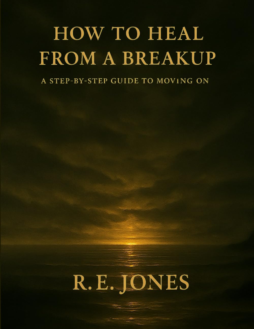 How to Heal from a Breakup: A Step-by-Step Guide to Moving On