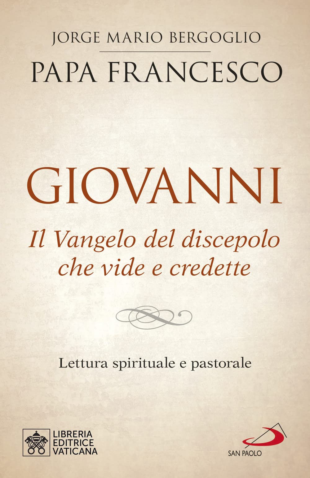 Giovanni. Il Vangelo Del Discepolo Che Vide E Credette. Lettura Spirituale E Pastorale - 4