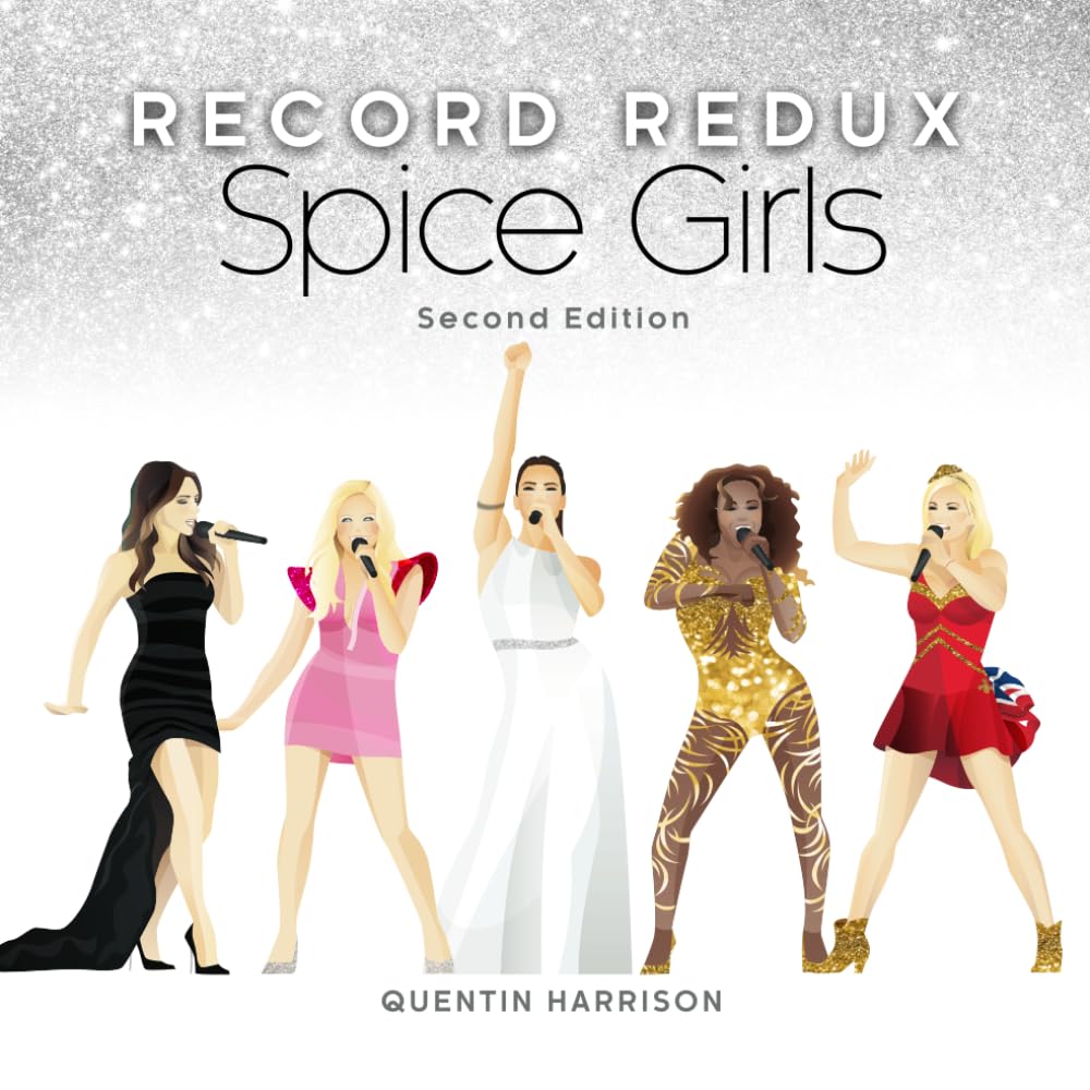 Record Redux: Spice Girls: Second Edition