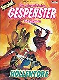 Die unheimlichsten GESPENSTER Geschichten Spezial Comic # 41: HÖLLENTORE