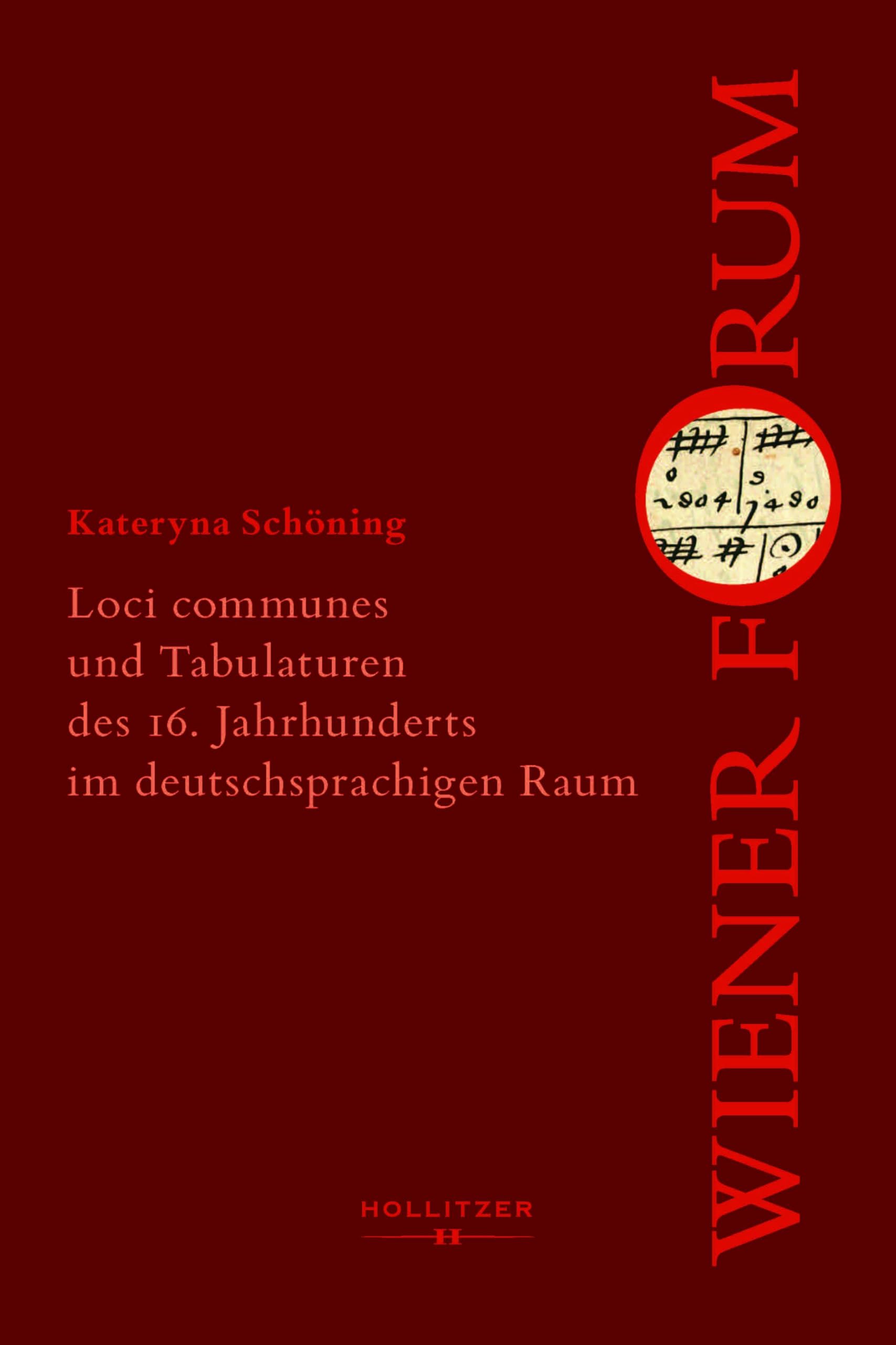 Loci communes und Tabulaturen des 16. Jahrhunderts im deutschsprachigen Raum (Wiener Forum für ältere Musikgeschichte)
