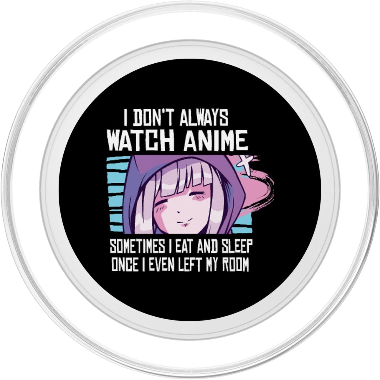 I Don't Always Watch Anime Cute Kawaii Japanese Girl - Japan PopSockets PopGrip for MagSafe