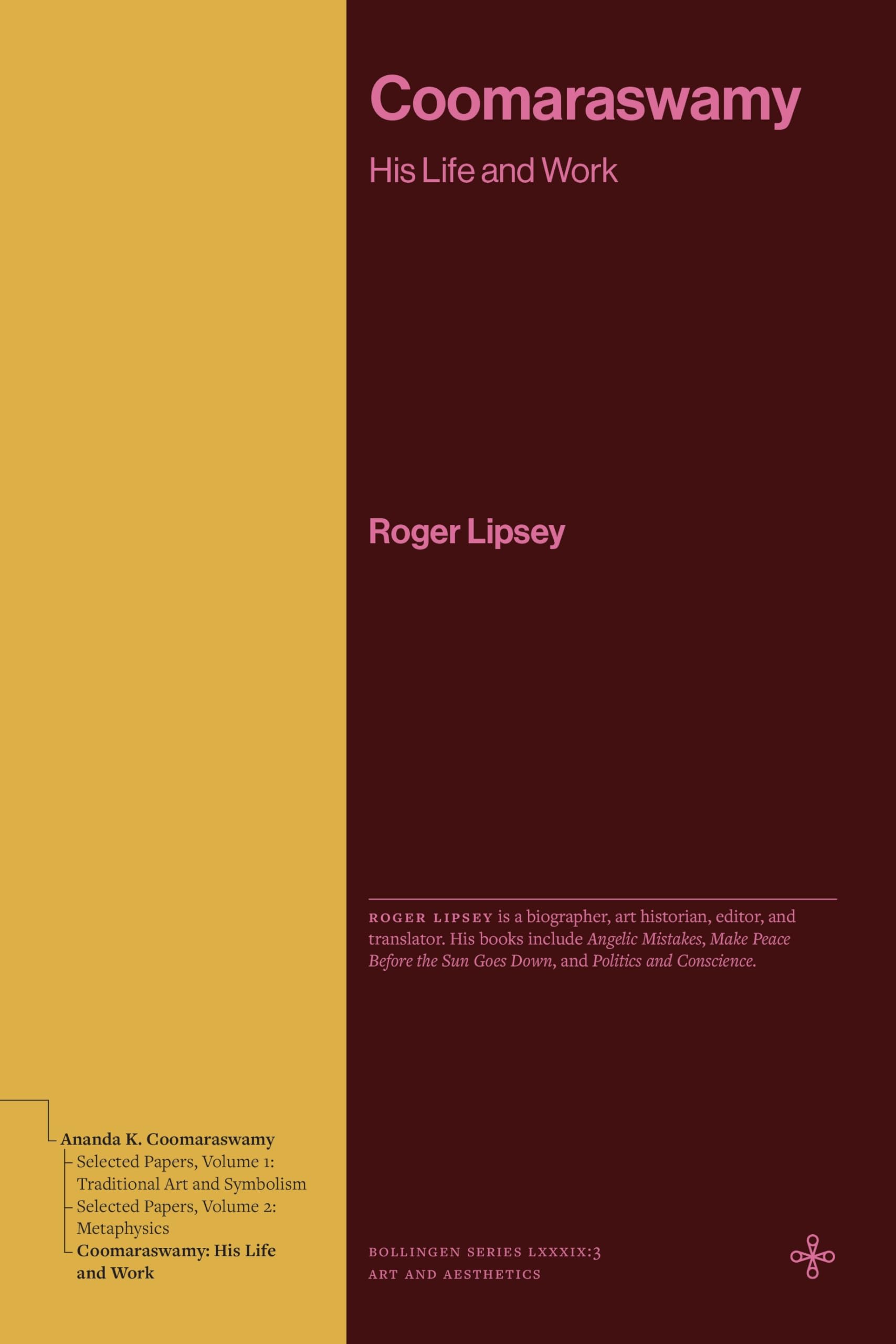 Coomaraswamy: His Life and Work (Bollingen Recollections)