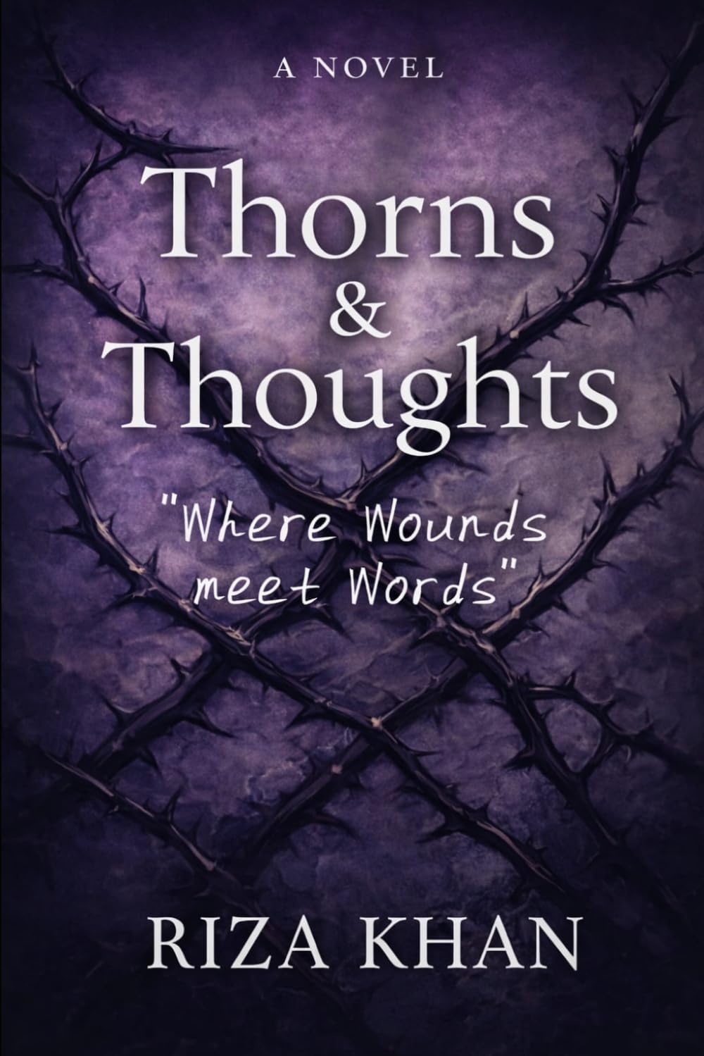 Thorns & Thoughts: " Where Wounds meet Words"