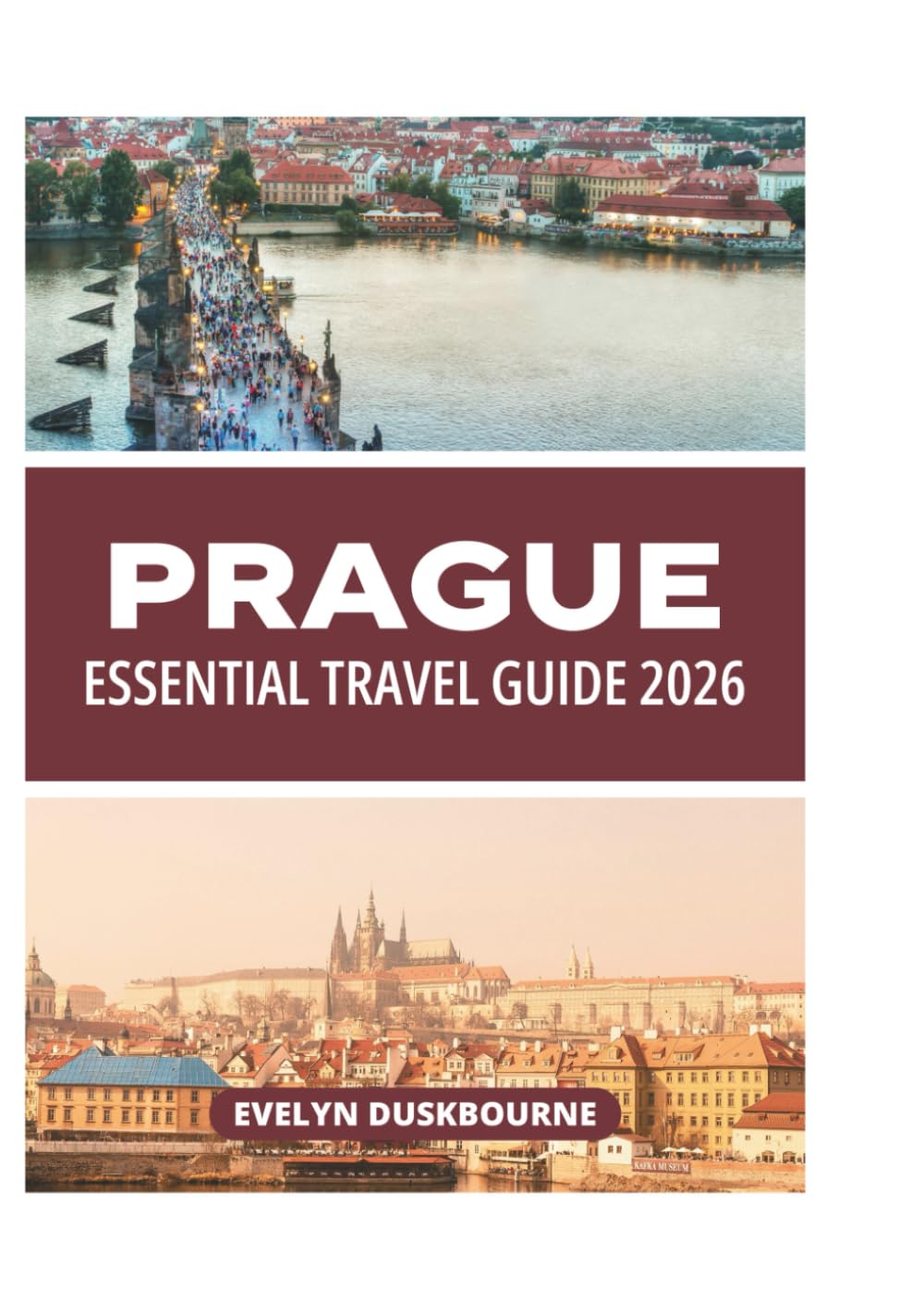 PRAGUE ESSENTIAL TRAVEL GUIDE 2026