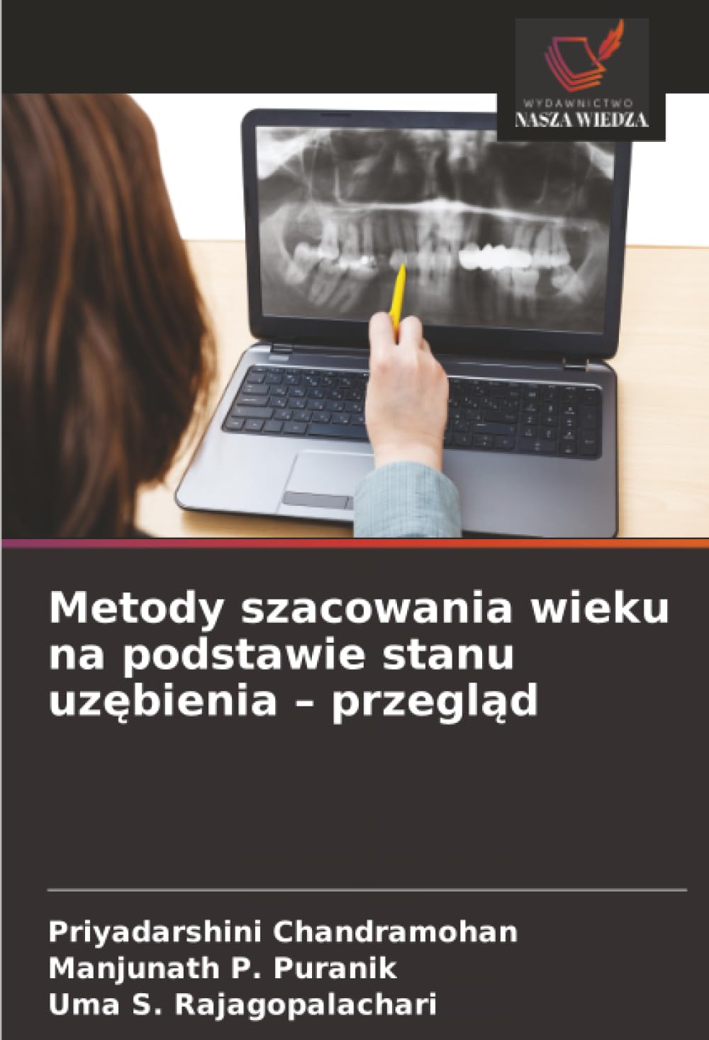 Metody szacowania wieku na podstawie stanu uzębienia – przegląd