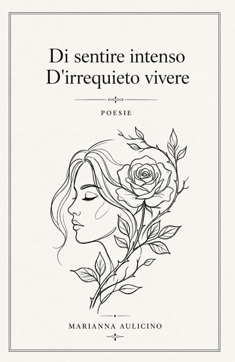 Di sentire intenso, d'irrequieto vivere