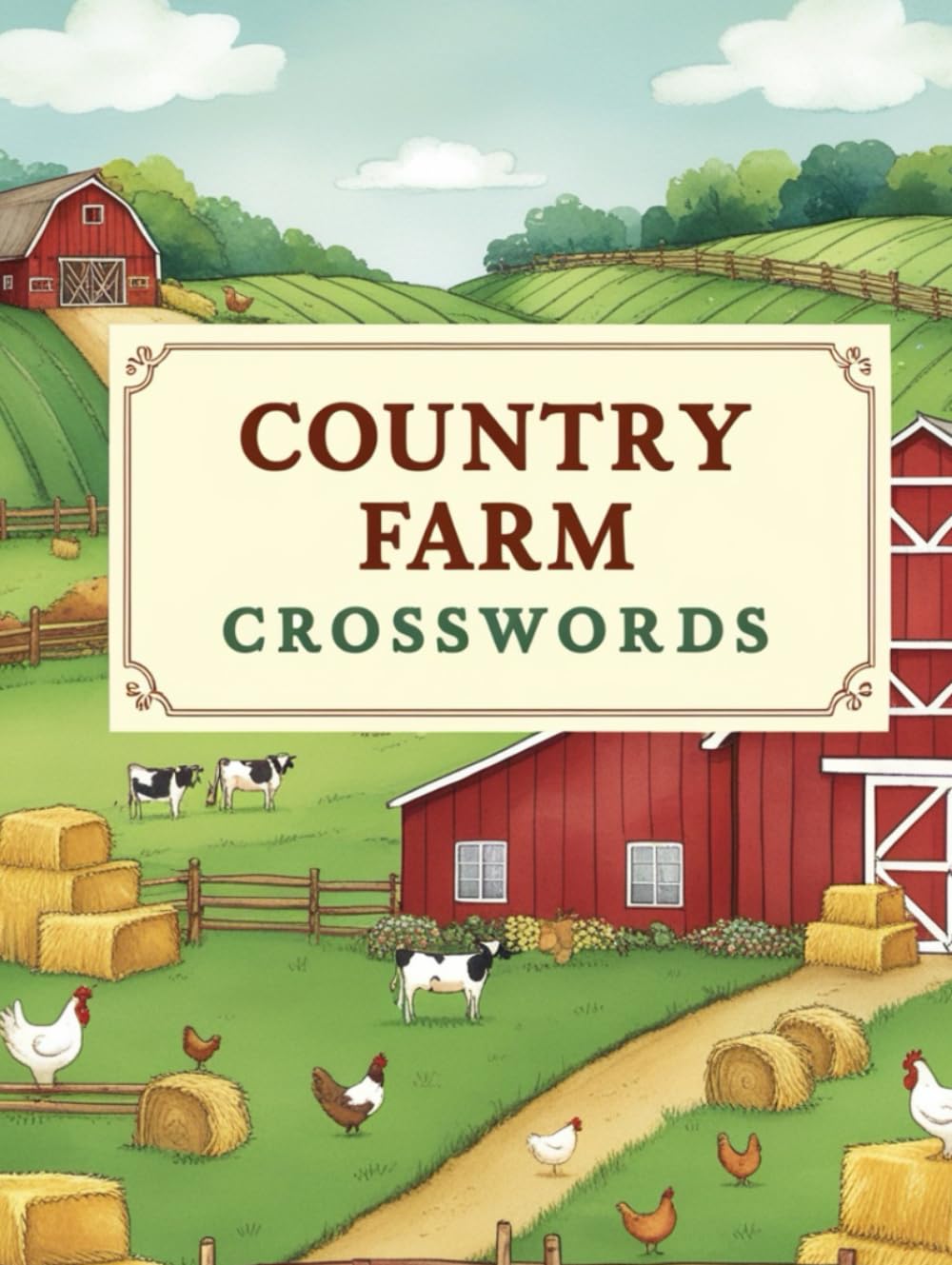 Country Farm Crosswords: A Relaxing Crossword Puzzle Book Inspired by Farm Life, Rural Traditions, and Country Living